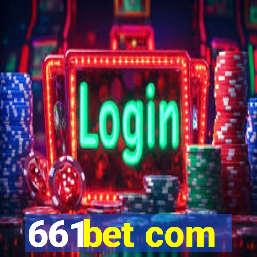 661bet com